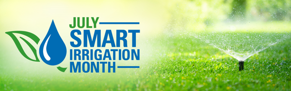 July is Smart Irrigation Month